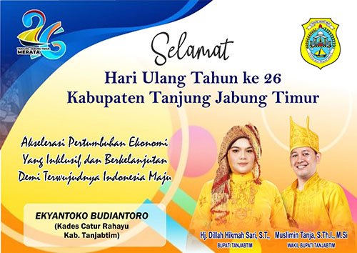 Kepala Desa Catur Rahayu Mengucapkan HUT TANJUNG JABUNG TIMUR Ke-26