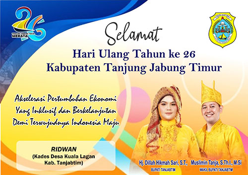 Kepala Desa Kuala Lagan Mengucapkan HUT TANJUNG JABUNG TIMUR Ke-26