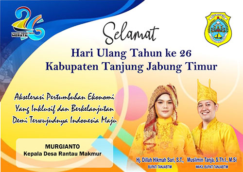 Kepala Desa Rantau Makmur Mengucapkan HUT TANJUNG JABUNG TIMUR Ke-26