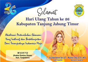 Kepala Desa Rantau Rasau Mengucapkan HUT TANJUNG JABUNG TIMUR Ke-26